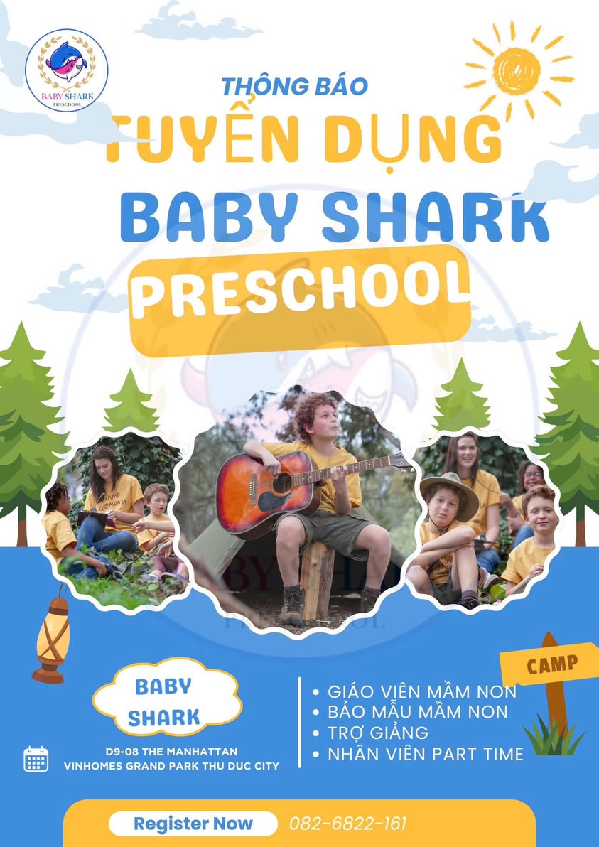 Tuyển dụng giáo viên mầm non tại Babyshark Preschool, cung cấp dịch vụ chăm sóc và giáo dục trẻ em cho cư dân địa phương.