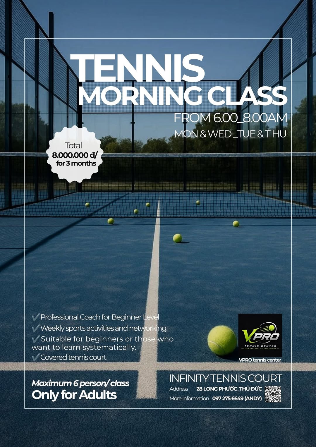 Lớp học tennis buổi sáng tại Vinhome Grand Park, sân Infinity có mái che, tối đa 6 học viên/lớp, huấn luyện viên kinh nghiệm, học phí 8 triệu/3 tháng.