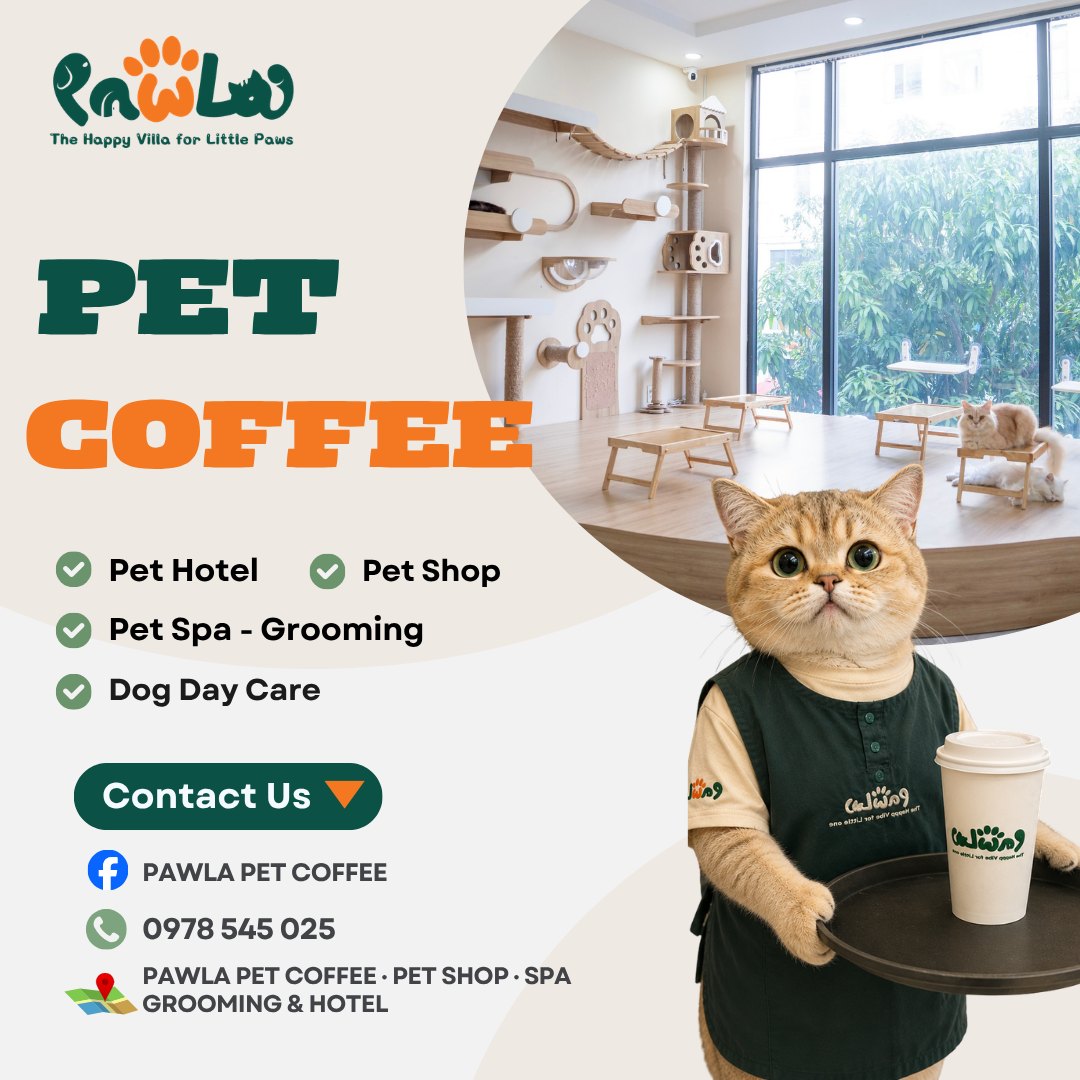 PawLa Pet Coffee cung cấp dịch vụ chăm sóc, lưu trú, nhà trẻ, tắm & grooming cho thú cưng tại Vinhomes Grand Park. Không gian cà phê mèo, chăm sóc toàn diện, hotline 0978 545 025.